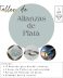 Experiencia Taller de alianzas en plata DIY